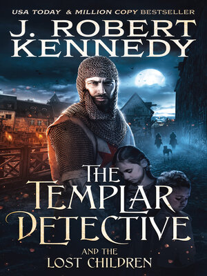 cover image of The Templar Detective and the Lost Children